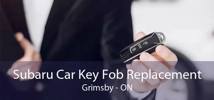 Subaru Car Key Fob Replacement Grimsby - ON