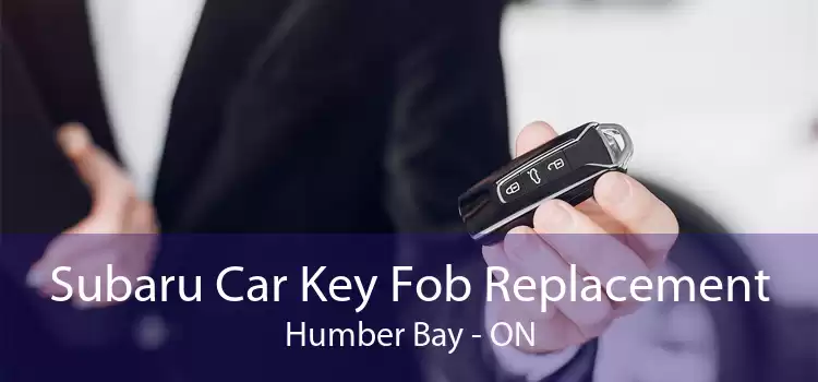 Subaru Car Key Fob Replacement Humber Bay - ON