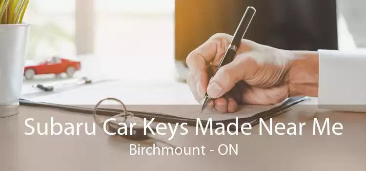 Subaru Car Keys Made Near Me Birchmount - ON