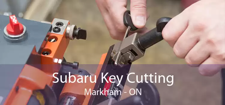 Subaru Key Cutting Markham - ON