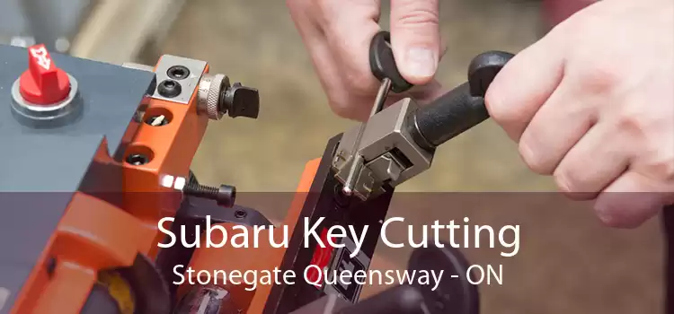 Subaru Key Cutting Stonegate Queensway - ON