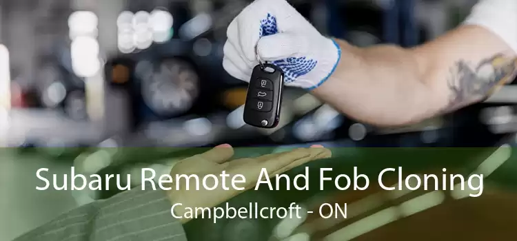 Subaru Remote And Fob Cloning Campbellcroft - ON