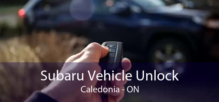 Subaru Vehicle Unlock Caledonia - ON