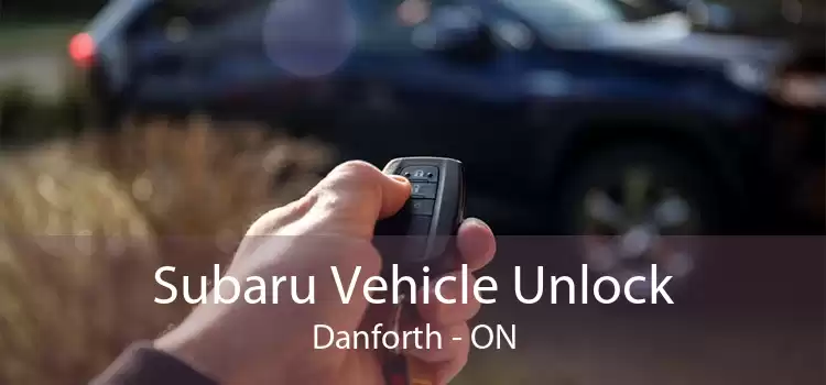 Subaru Vehicle Unlock Danforth - ON