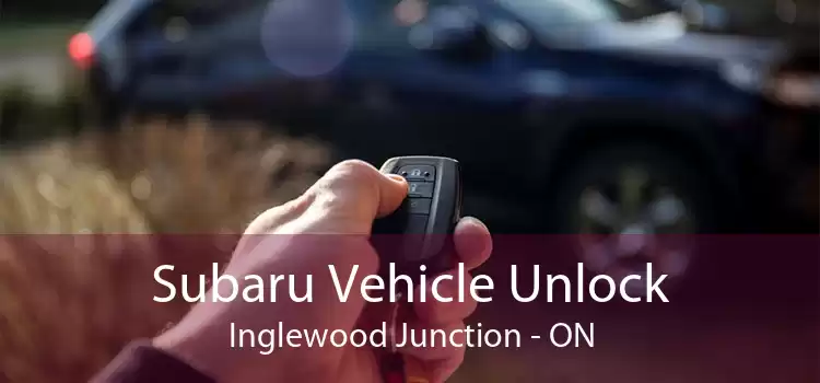 Subaru Vehicle Unlock Inglewood Junction - ON
