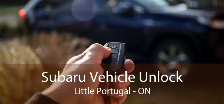 Subaru Vehicle Unlock Little Portugal - ON