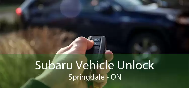 Subaru Vehicle Unlock Springdale - ON