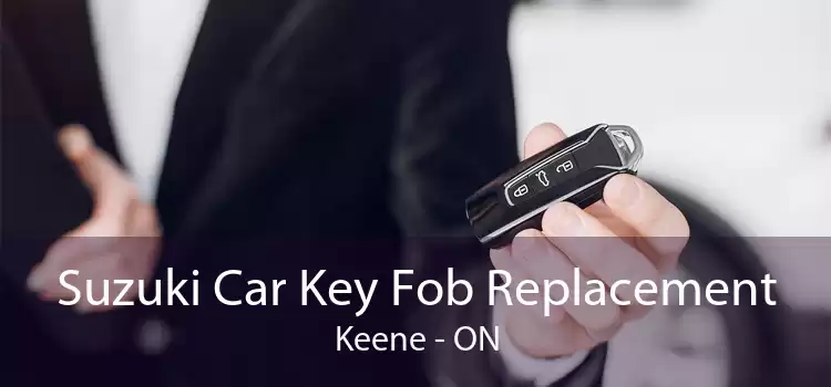 Suzuki Car Key Fob Replacement Keene - ON