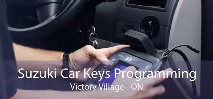 Suzuki Car Keys Programming Victory Village - ON