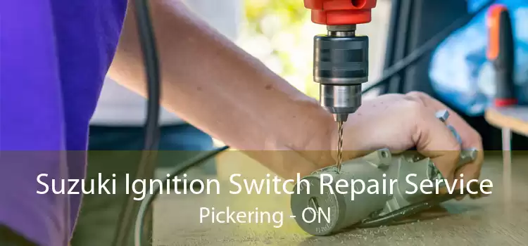 Suzuki Ignition Switch Repair Service Pickering - ON