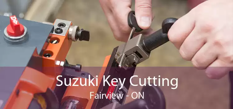 Suzuki Key Cutting Fairview - ON