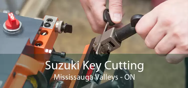 Suzuki Key Cutting Mississauga Valleys - ON