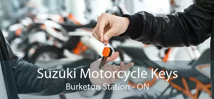 Suzuki Motorcycle Keys Burketon Station - ON