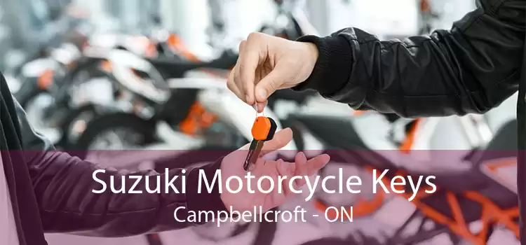 Suzuki Motorcycle Keys Campbellcroft - ON