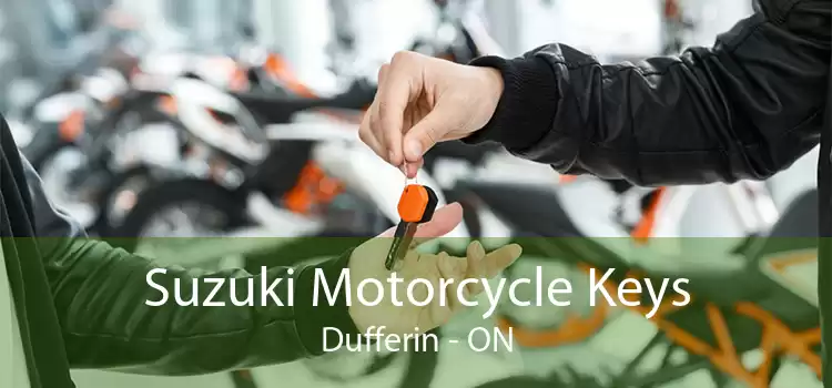 Suzuki Motorcycle Keys Dufferin - ON
