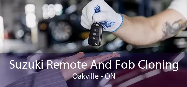 Suzuki Remote And Fob Cloning Oakville - ON