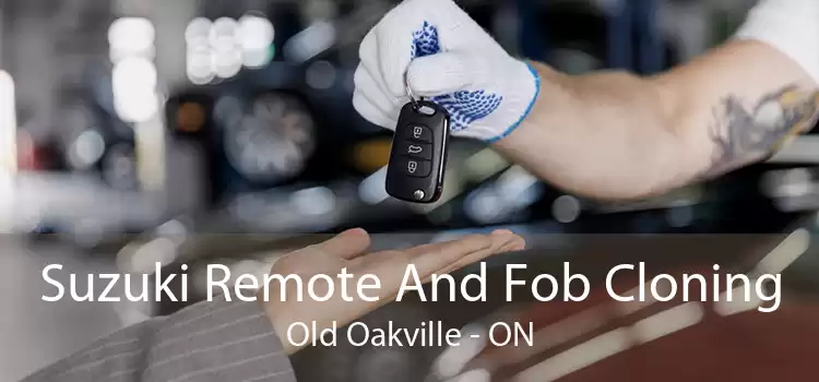 Suzuki Remote And Fob Cloning Old Oakville - ON