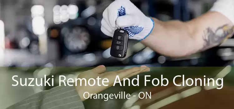 Suzuki Remote And Fob Cloning Orangeville - ON