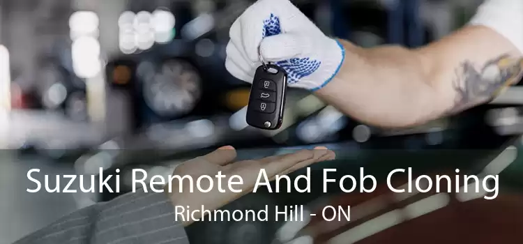 Suzuki Remote And Fob Cloning Richmond Hill - ON