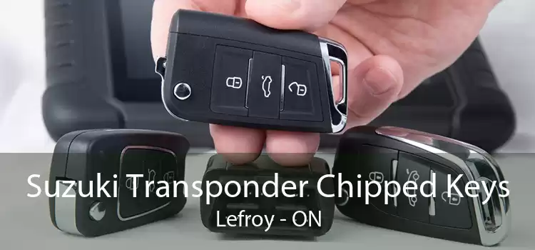 Suzuki Transponder Chipped Keys Lefroy - ON
