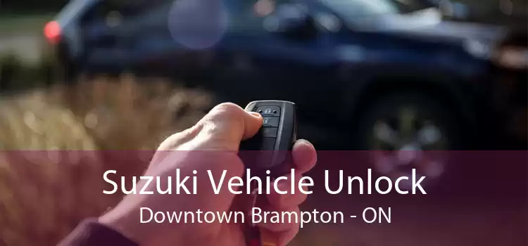 Suzuki Vehicle Unlock Downtown Brampton - ON