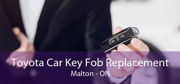 Toyota Car Key Fob Replacement Malton - ON