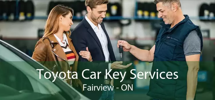 Toyota Car Key Services Fairview - ON