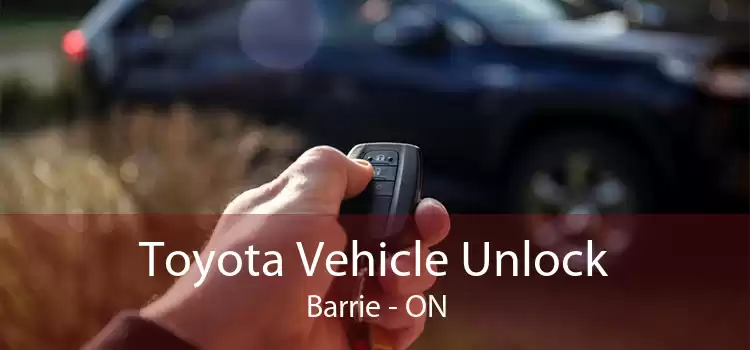 Toyota Vehicle Unlock Barrie - ON