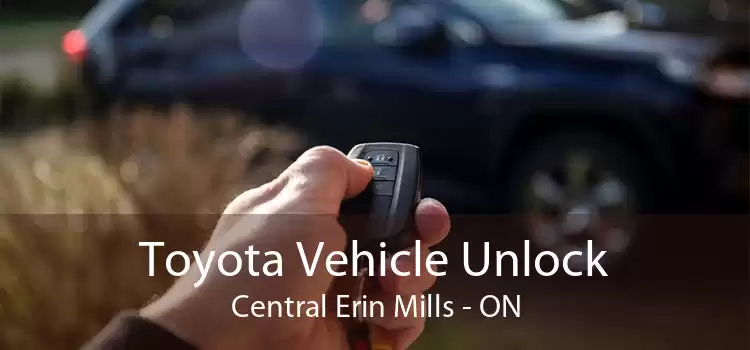 Toyota Vehicle Unlock Central Erin Mills - ON