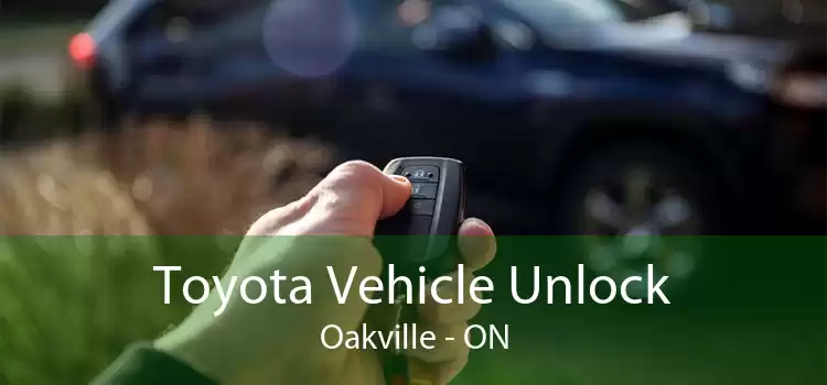 Toyota Vehicle Unlock Oakville - ON