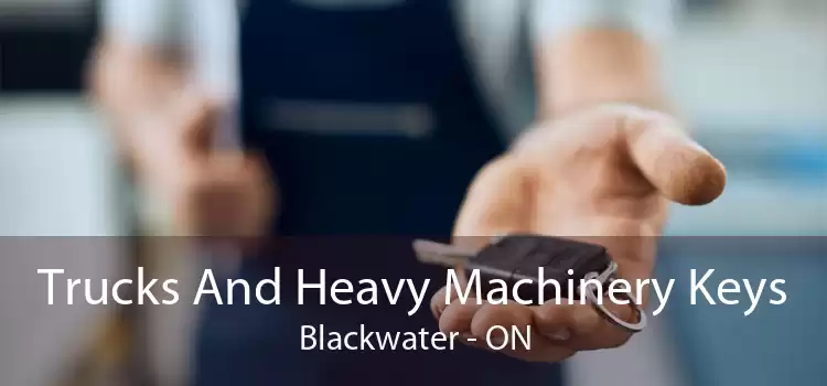 Trucks And Heavy Machinery Keys Blackwater - ON