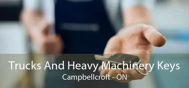 Trucks And Heavy Machinery Keys Campbellcroft - ON