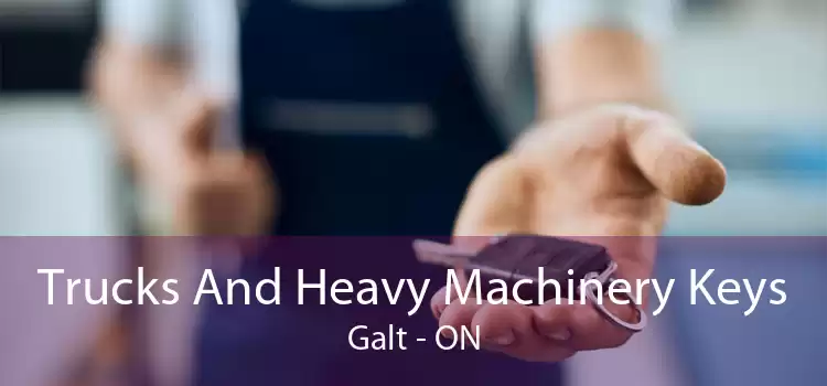 Trucks And Heavy Machinery Keys Galt - ON