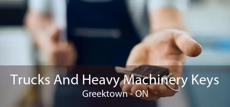 Trucks And Heavy Machinery Keys Greektown - ON