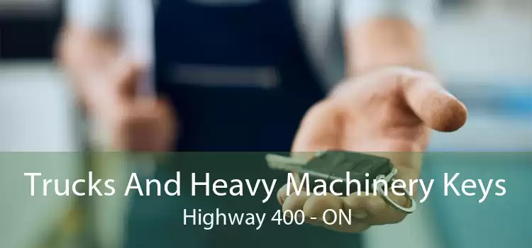 Trucks And Heavy Machinery Keys Highway 400 - ON