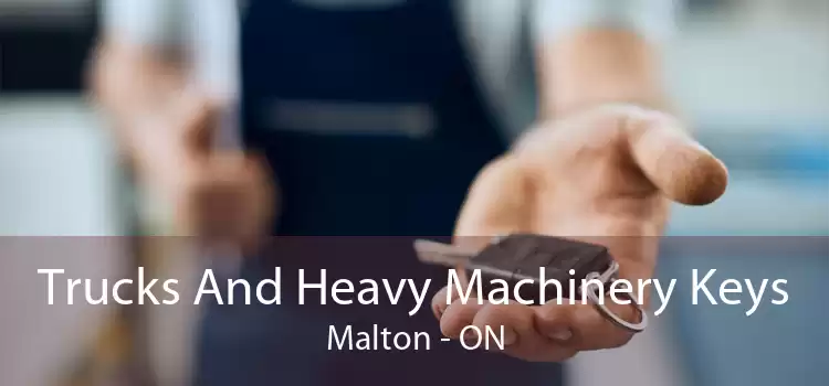 Trucks And Heavy Machinery Keys Malton - ON
