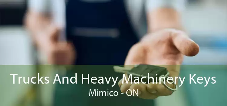 Trucks And Heavy Machinery Keys Mimico - ON