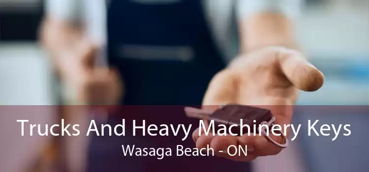 Trucks And Heavy Machinery Keys Wasaga Beach - ON