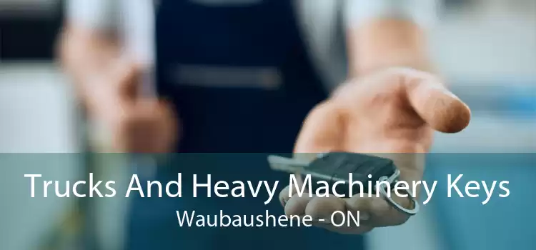 Trucks And Heavy Machinery Keys Waubaushene - ON