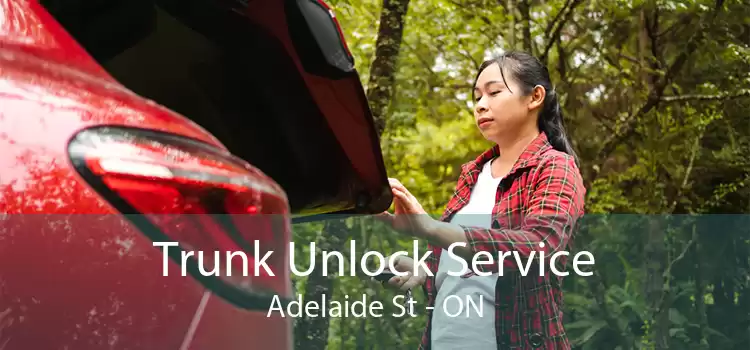 Trunk Unlock Service Adelaide St - ON