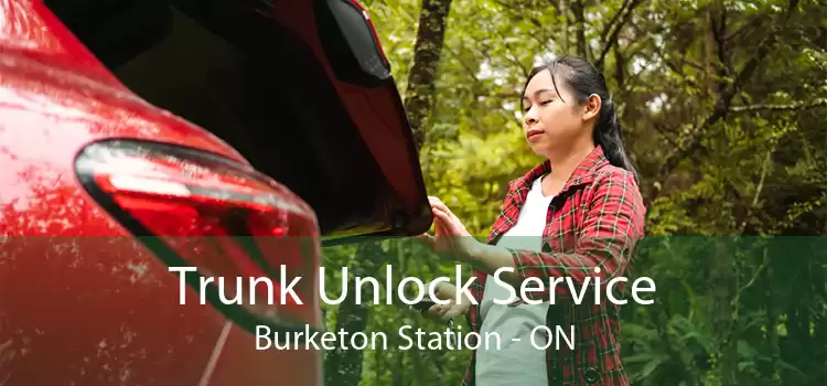 Trunk Unlock Service Burketon Station - ON