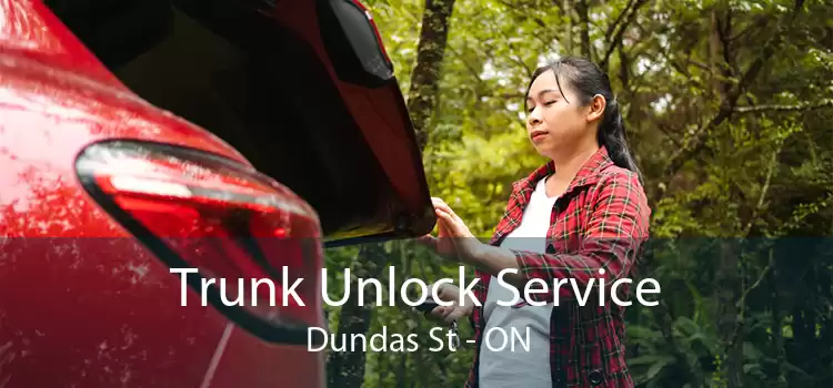 Trunk Unlock Service Dundas St - ON