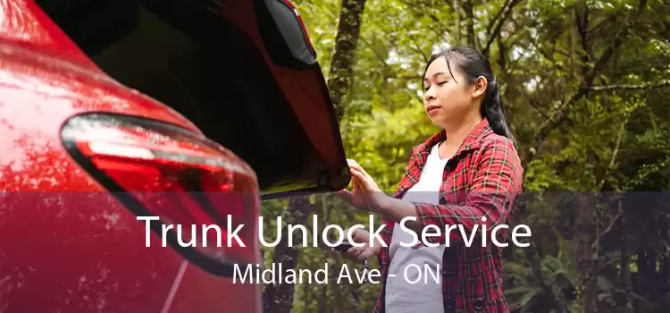 Trunk Unlock Service Midland Ave - ON