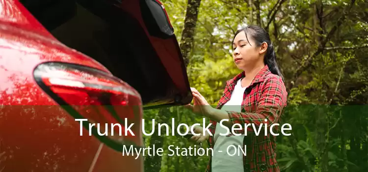 Trunk Unlock Service Myrtle Station - ON