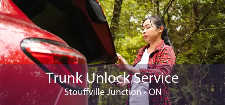 Trunk Unlock Service Stouffville Junction - ON
