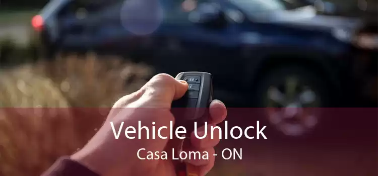 Vehicle Unlock Casa Loma - ON