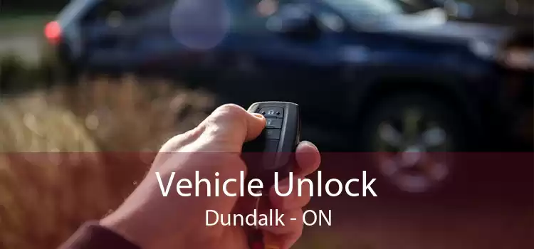 Vehicle Unlock Dundalk - ON