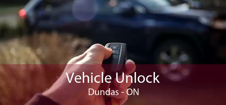 Vehicle Unlock Dundas - ON