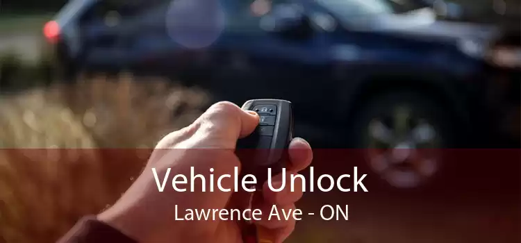 Vehicle Unlock Lawrence Ave - ON