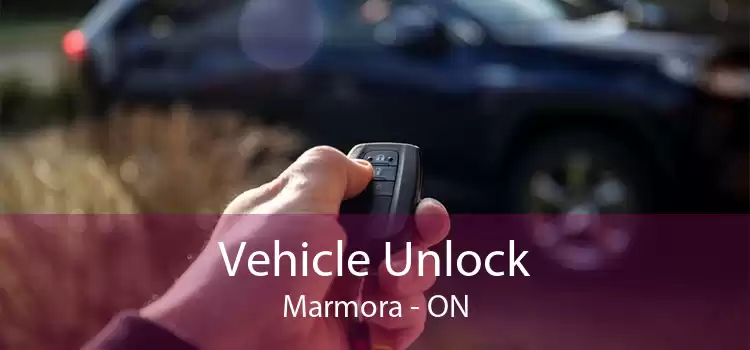 Vehicle Unlock Marmora - ON